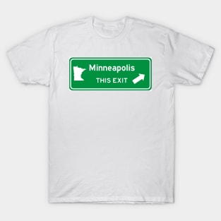 Minneapolis, Minnesota Highway Exit Sign T-Shirt